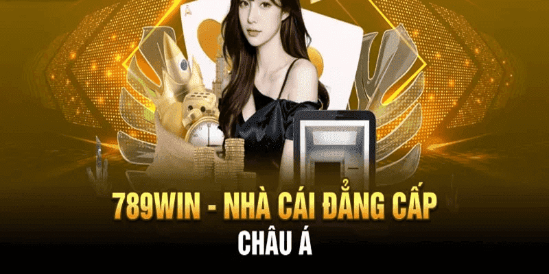 789WIN nổi bật trong số nền tảng cá cược số 1 Châu Á